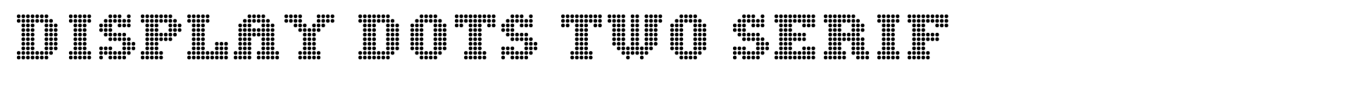 Display Dots Two Serif